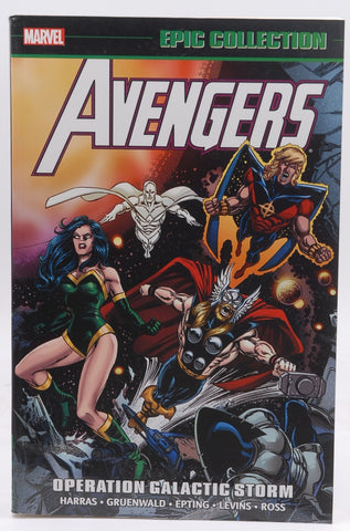 Epic Collection Avengers 22: Operation Galactic Storm, by Gruenwald, Mark,Thomas, Roy,Thomas, Dann,Jones, Gerard,Harras, Bob  First Edition