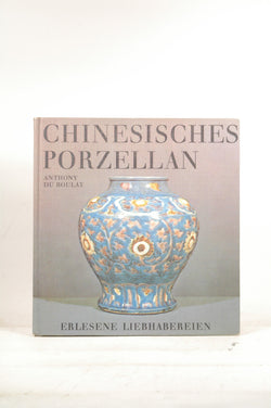 Chinesisches Porzellan, by Porzellan; Boulay, Anthony du  