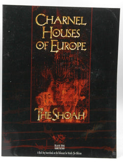 Charnel Houses of Europe: The Shoah (Black Dog Game Factory), by Hatch, Robert, Blacke, Jonathan  