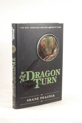 The Dragon Turn: The Boy Sherlock Holmes, His Fifth Case, by Peacock, Shane  First Edition