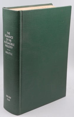 The Romance of the Automobile Industry, by Assisted by the most Eminent Authorities Signed 