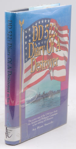 DD 522: Diary of a destroyer : the action saga of the USS Luce from the Aleutian and Philippine campaigns to her sinking off Okinawa, by Surels, Ron  