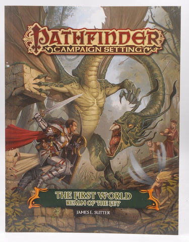 Pathfinder Campaign Setting: The First World, Realm of the Fey, by Sutter, James L.  