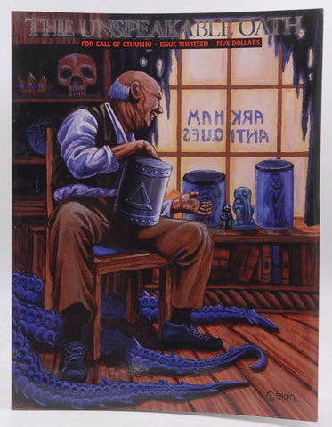 Unspeakable Oath - Issue 13 (Call of Cthulhu), by Tynes, John  