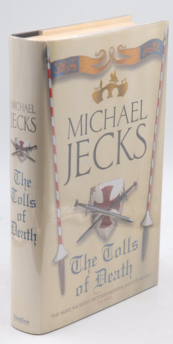 The Tolls of Death (Medieval West Country Mystery), by Jecks, Michael  First Edition