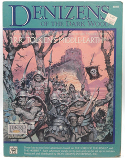 Denizens of the Dark Wood (Middle Earth Game Supplements, Stock No. 8111), by Jessica Ney  