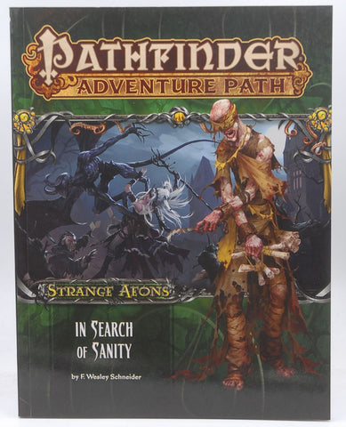 Pathfinder Adventure Path: Strange Aeons 1 of 6 - In Search of Sanity (Pathfinder Adventure Path: Strange Aeons, 109), by Schneider, F. Wesley  