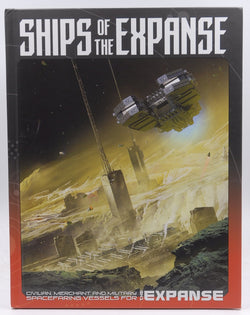 Ships of The Expanse, by Garrett, Keith,Lemke, Ian,Murdock, Mari,Sobel, Will,Winchester, Nicole,Mical, Jason  