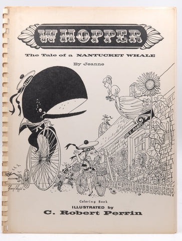 WHOPPER: THE TALE OF A NANTUCKET WHALE., by illustrated by C. Robert Perrin. Jeanne Signed First Edition