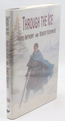 Through the Ice, by Piers Anthony, Robert Kornwise Signed First Edition