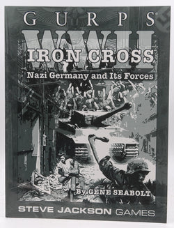 GURPS WWII: Iron Cross, by Seabolt, Gene  