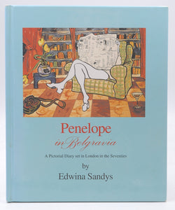 Penelope in Belgravia, by Sandys, Edwina Signed First Edition