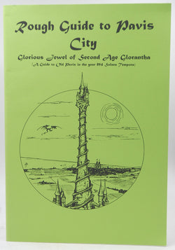 Rough Guide to Pavis City 2nd Age Glorantha RPG, by Greg Stafford, et al  