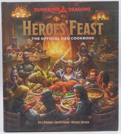 Heroes' Feast (Dungeons & Dragons): The Official D&D Cookbook, by Newman, Kyle,Peterson, Jon,Witwer, Michael,Official Dungeons & Dragons Licensed  