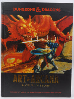 Dungeons & Dragons Art & Arcana: A Visual History, by Official Dungeons & Dragons Licensed,Witwer, Sam,Peterson, Jon,Newman, Kyle,Witwer, Michael  