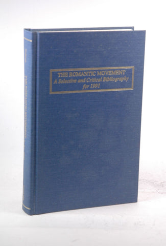The Romantic Movement: A Selective and Critical Bibliography for 1991, by   