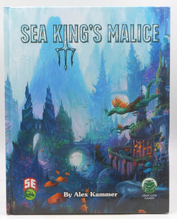 Sea King's Malice 5e D&D, by Alex Kammer Signed 