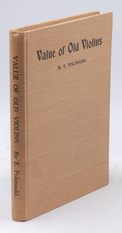 The Value of Old Violins, by Polonaski, E.  