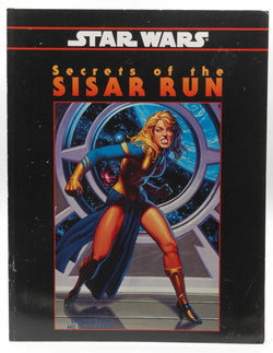Secrets of the Sisar Run (Star Wars RPG: Shadows of the Empire), by Pablo Hidalgo, Shane Hensely, Craig Robert Carey  