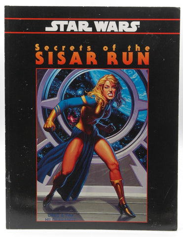 Secrets of the Sisar Run (Star Wars RPG: Shadows of the Empire), by Pablo Hidalgo, Shane Hensely, Craig Robert Carey  