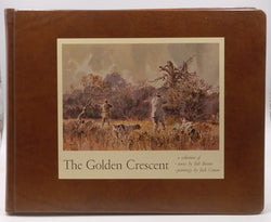 The Golden Crescent;: a collection of Stories, by Bob Brister  