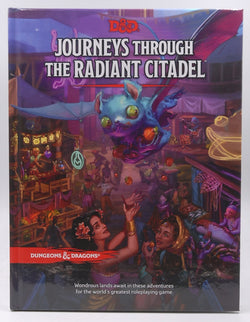 Journeys Through the Radiant Citadel (Dungeons & Dragons Adventure Book), by   