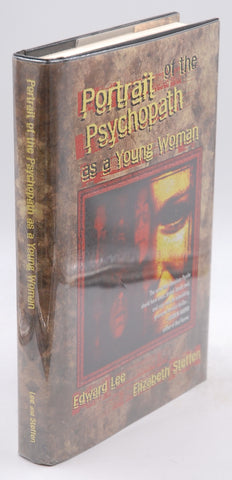 Portrait of the Psychopath as a Young Woman, by Lee, Edward,Gill, Brandy Signed First Edition