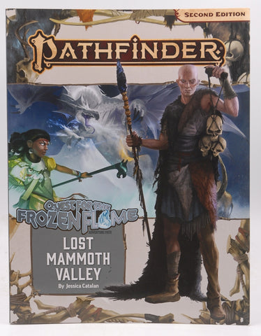Pathfinder Adventure Path: Lost Mammoth Valley (Quest for the Frozen Flame 2 of 3 (P2) (PATHFINDER ADV PATH QUEST FROZEN FLAME (P2)), by Catalan, Jessica  