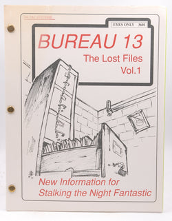 Bureau 13: The Lost Files, Vol. 1 (New Information for Stalking the Night Fantastic), by Richard Tucholka  