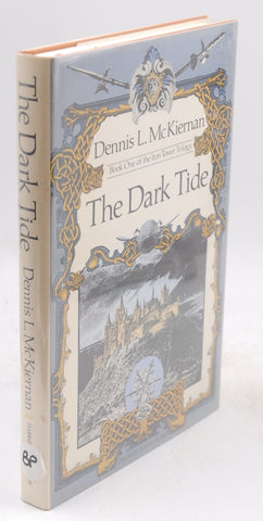 The Dark Tide: Book One of the Iron Tower Trilogy, by McKiernan, Dennis L. Signed First Edition