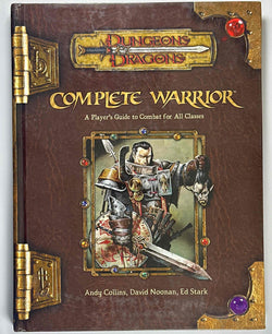 Complete Warrior (Dungeons & Dragons d20 3.5 Fantasy Roleplaying), by Stark, Ed, Noonan, David, Collins, Andy  