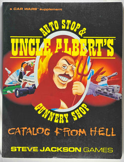 Uncle Albert's Catalog from Hell: A Complete Catalog and Design Book for Car Wars, by Sheely, Craig  