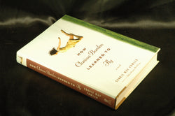 How Clarissa Burden Learned to Fly, by Connie May Fowler  First Edition