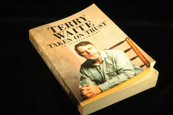 Taken on Trust: An Autobiography, by Waite, Terry Signed First Edition