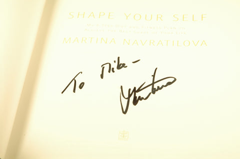 Shape Yourself - 1st Edition/1st Printing, by Navratilova, Martina Signed First Edition