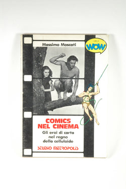 Comics Nel Cinema, by Massimo Moscati  