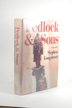 Pedlock & Sons;: A novel, by Longstreet, Stephen  First Edition