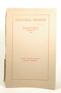 Industrial drawing: From the annual report of the State Board of Education, Massachusetts, 1900, by Bailey, Henry Turner  