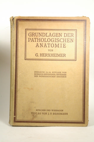 Grundlagen der pathologischen Anatomie fr Studierende und Arzte: Mit 424 grossen, by Herxheimer, Gotthold  