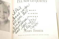 I'll Not Go Quietly, by Fisher, Mary Signed First Edition