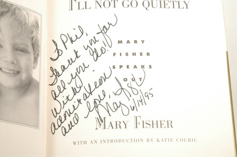 I'll Not Go Quietly, by Fisher, Mary Signed First Edition
