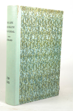 The Life and Death of an Ideal, France in the Classical Age, by GUERARD, Albert  First Edition