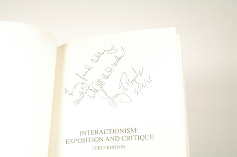 Interactionism: Exposition and Critique (The Reynolds Series in Sociology), by Reynolds, Larry T. Signed 