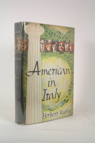 American in Italy, by Kubly, Herbert  First Edition