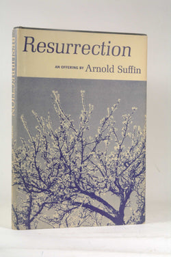 Resurrection: An Offering, by Suffin, Arnold Signed First Edition