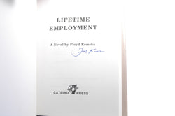 Lifetime Employment, by Kemske, Floyd Signed First Edition