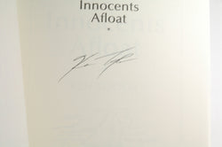 Innocents Afloat: Close Encounters with Sailors, Boats and Places from Maine to Florida (Seafarer Books), by Textor, Ken Signed 