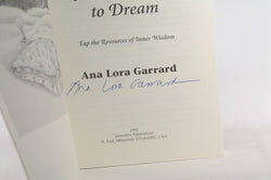 An Invitation to Dream: Tap the Resources of Inner Wisdom, by Garrard, Ana Lora Signed 