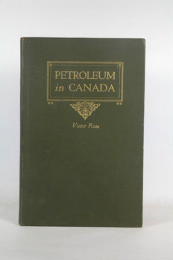 Petroleum In Canada., by ROSS,VICTOR.  