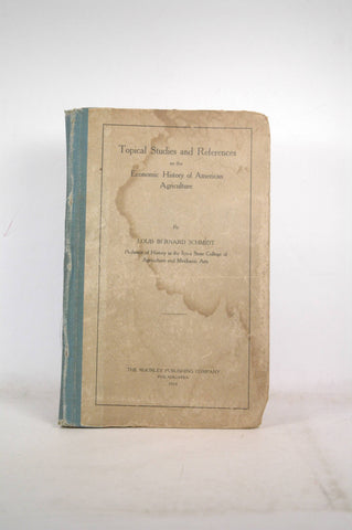 Topical studies and references on the economic history of American agriculture,, by Schmidt, Louis Bernard  